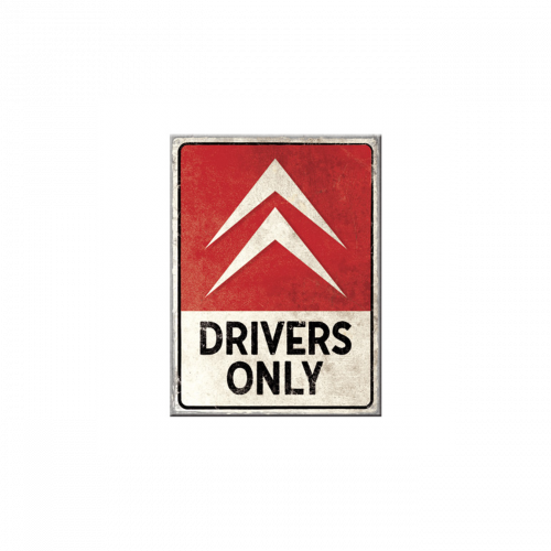 DRIVERS ONLY CITROËN MAGNET